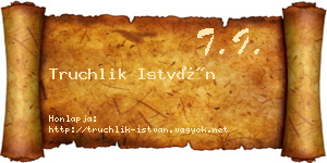 Truchlik István névjegykártya